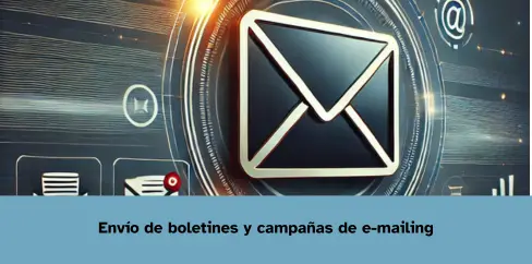 Envío de boletines y campañas de e-mailing