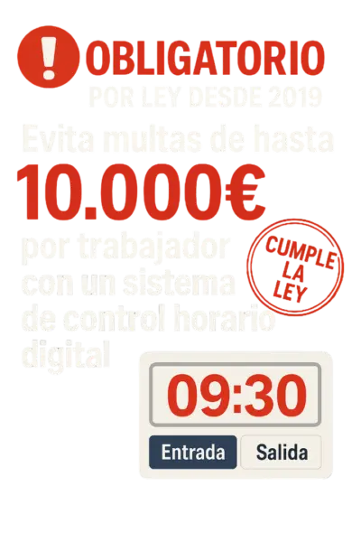 multas de hasta 10.000€ por trabajador si no tienes un sistema de fichajes
